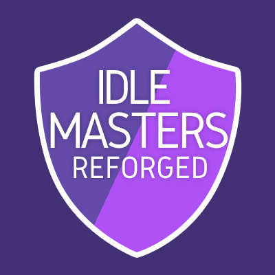 Idle Masters Reforged